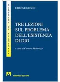 TRE LEZIONI SUL PROBLEMA DELL'ESISTENZA DI DIO