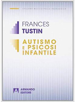 AUTISMO E PSICOSI INFANTILE