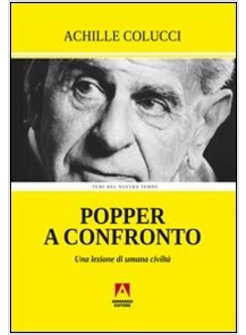 POPPER A CONFRONTO. UNA LEZIONE DI CIVILTA'
