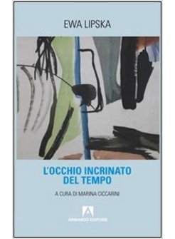 OCCHIO INCRINATO DEL TEMPO (L')