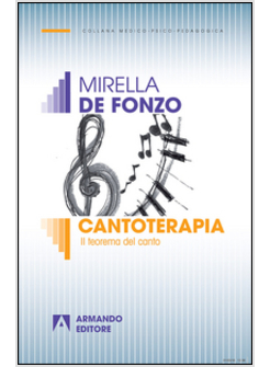 CANTOTERAPIA. IL TEOREMA DEL CANTO