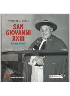 SAN GIOVANNI XXIII. IL PAPA BUONO