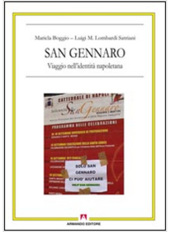 SAN GENNARO. VIAGGIO NELL'IDENTITA' NAPOLETANA. CON DVD