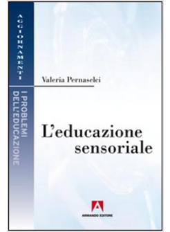 EDUCAZIONE SENSORIALE (L')