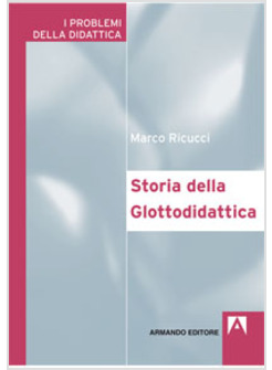 STORIA DELLA GLOTTODIDATTICA