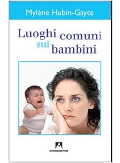 LUOGHI COMUNI SUI BAMBINI