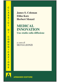 MEDICAL INNOVATION. COMUNICAZIONE E TEORIA DELLA DIFFUSIONE