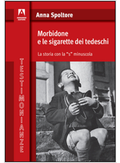 MORBIDONE E LE SIGARETTE DEI TEDESCHI