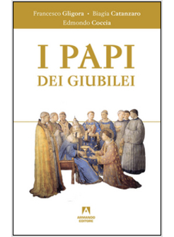 I PAPI DEI GIUBILEI 