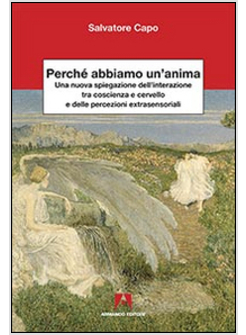 PERCHE' ABBIAMO UN'ANIMA