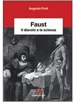 FAUST. IL DIAVOLO E LA SCIENZA