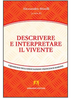 DESCRIVERE ED INTERPRETARE IL VIVENTE