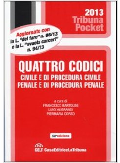 QUATTRO CODICI. CIVILE E DI PROCEDURA CIVILE, PENALE E DI PROCEDURA PENALE