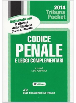 CODICE PENALE E LEGGI COMPLEMENTARI POCKET 27 ED. 2014