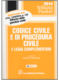 CODICE CIVILE E DI PROCEDURA CIVILE E LEGGI COMPLEMENTARI