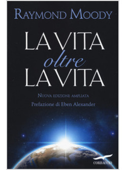 LA VITA OLTRE LA VITA 