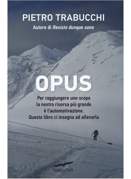 OPUS PER RAGGIUNGERE UNO SCOPO