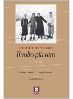 IL VOLTO PIU' VERO. DIARI 