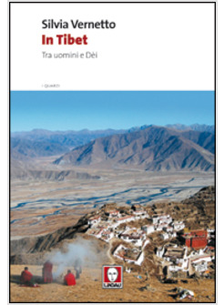 IN TIBET. TRA UOMINI E DEI