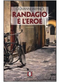 RANDAGIO E' L'EROE