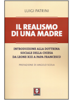 IL REALISMO DI UNA MADRE. INTRODUZIONE ALLA DOTTRINA SOCIALE DELLA CHIESA