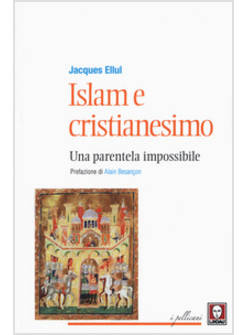 ISLAM E CRISTIANESIMO. UNA PARENTELA IMPOSSIBILE