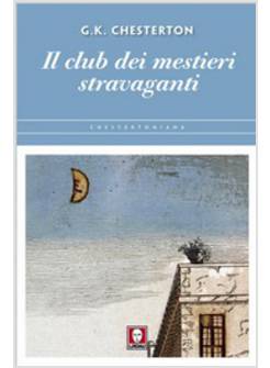 IL CLUB DEI MESTIERI STRAVAGANTI 