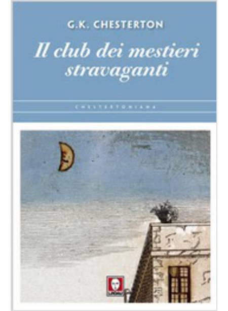 IL CLUB DEI MESTIERI STRAVAGANTI 