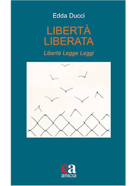 LIBERTA' LIBERATA LIBERTA', LEGGE, LEGGI