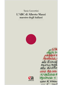 ABC DI ALBERTO MANZI MAESTRO DEGLI ITALIANI (L')