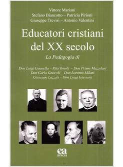 EDUCATORI CRISTIANI DEL XX SECOLO