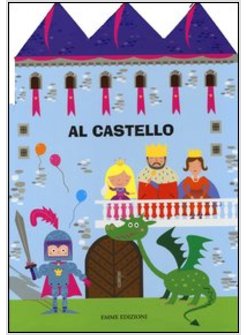 AL CASTELLO. 4 LIBRI IN UNO