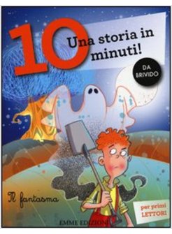 IL FANTASMA UNA STORIA IN 10 MINUTI! 