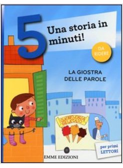 LA GIOSTRA DELLE PAROLE. UNA STORIA IN 5 MINUTI! 