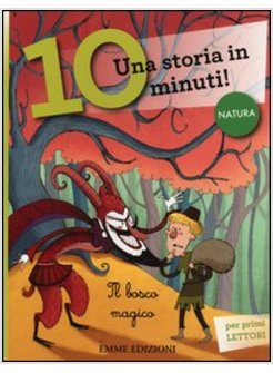 IL BOSCO MAGICO. UNA STORIA IN 10 MINUTI!