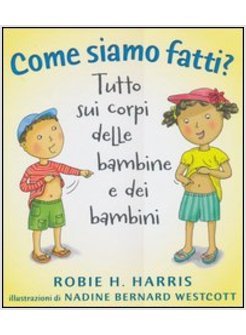 COME SIAMO FATTI? TUTTO SUI CORPI DELLE BAMBINE E DEI BAMBINI