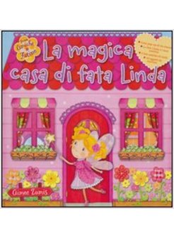 LA MAGICA CASA DI FATA LINDA. LIBRO POP-UP 