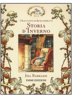 STORIA D'INVERNO. I RACCONTINI DI BOSCODIROVO. VOL. 8