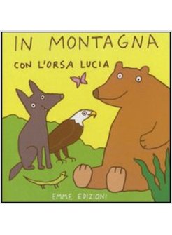 IN MONTAGNA CON L'ORSA LUCIA