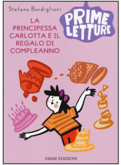 LA PRINCIPESSA CARLOTTA E IL REGALO DI COMPLEANNO