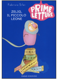 ZELIG, IL PICCOLO LEONE