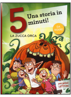 LA ZUCCA ORCA. UNA STORIA IN 5 MINUTI!