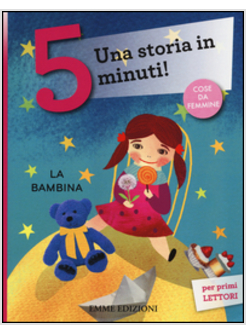 LA BAMBINA. UNA STORIA IN 5 MINUTI!
