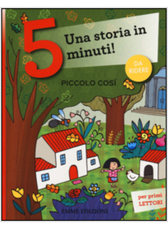 PICCOLO COSI'. UNA STORIA IN 5 MINUTI!