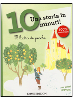 IL LADRO DI PESCHE. UNA STORIA IN 10 MINUTI!