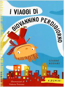 I VIAGGI DI GIOVANNINO PERDIGIORNO