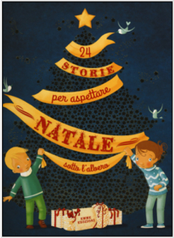 24 STORIE PER ASPETTARE NATALE SOTTO L'ALBERO