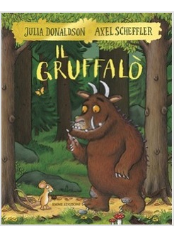 IL GRUFFALO'. EDIZ. A COLORI