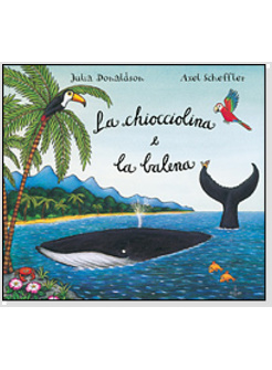LA CHIOCCIOLINA E LA BALENA