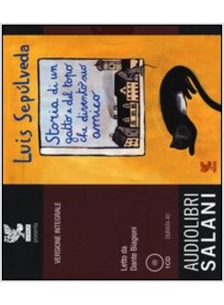 STORIA DI UN GATTO E DEL TOPO CHE DIVENTO' SUO AMICO. EDIZ. INTEGRALE.